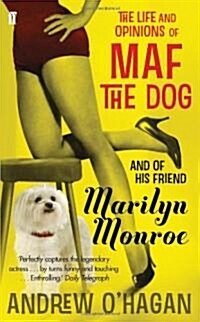 The Life and Opinions of Maf the Dog, and of his friend Marilyn Monroe (Paperback, Main)