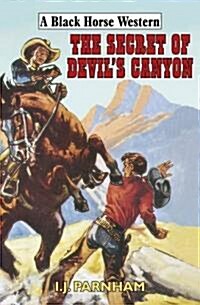 The Secret of Devil Canyon (Hardcover)