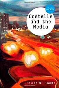 Castells and the Media : Theory and Media (Paperback)