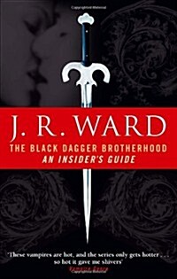 The Black Dagger Brotherhood: An Insiders Guide (Paperback)