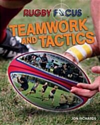 Rugby Focus. Teamwork and Tactics (Hardcover)