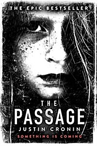 The Passage : ‘Will stand as one of the great achievements in American fantasy fiction’ Stephen King (Paperback)