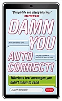 Damn You, Autocorrect! (Paperback)