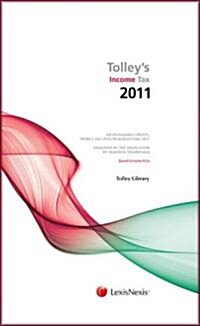 Tolleys Income Tax 2011-12 Budget Edition & Main Annual (Paperback)
