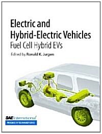 Electric and Hybrid-Electric Vehicles. V. 5, Fuel Cell Hybrid Evs (Paperback)