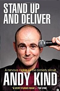 Stand Up and Deliver : A Nervous Rookie on the Comedy Circuit (Paperback)