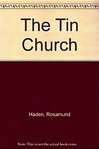 The Tin Church (Paperback)