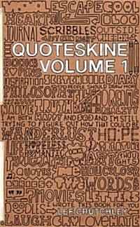 Quoteskine Vol 1 (Hardcover)