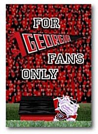 For Georgia Fans Only!: Wonderful Stories from UGA Fans Celebrating the Bulldogs [With Poster] (Hardcover)