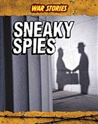 Sneaky Spies (Hardcover)