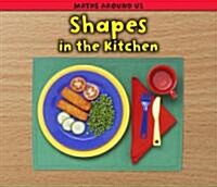 Shapes in the Kitchen (Hardcover)