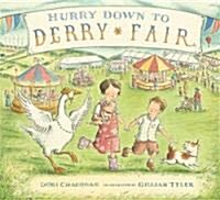 Hurry Down to Derry Fair (Hardcover)