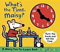 [중고] Whats the Time, Maisy? (Hardcover)
