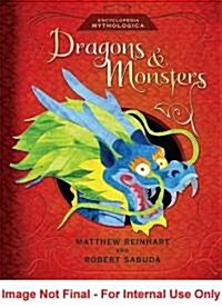 Encyclopedia Mythologica: Dragons and Monsters (Hardcover)