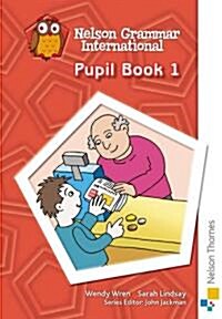 Nelson Grammar International Pupil Book 1 (Paperback)