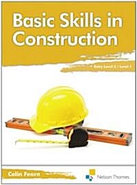 Basic Skills in Construction Entry Level 3/Level 1 (Paperback)