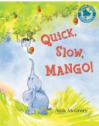 Quick, Slow, Mango! (Paperback)