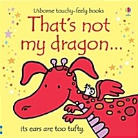 Thats not my dragon… (Board Book)