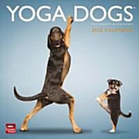 Yoga Dogs 2012 Calendar (Paperback, Wall)