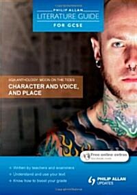 AQA Anthology: Character and Voice, and Place (Paperback)