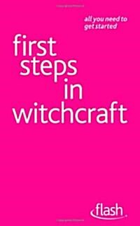 First Steps in Witchcraft: Flash (Paperback)