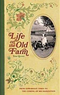 Life on the Old Farm (Hardcover)