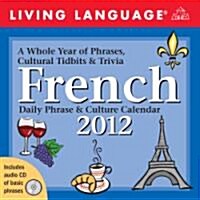 Living Language French 2012 Calendar (Hardcover, Page-A-Day )