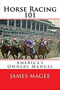 Horse Racing 101 (Paperback)