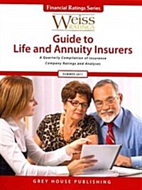Weiss Ratings Guide to Life and Annuity Insurers: A Quarterly Compilation of Insurance Company Ratings and Analyses [With Access Code] (Paperback, 2011, Summer)