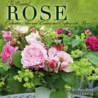 Essential Rose: Cultivation, Lore and Cooking and Crafting with Roses (Wall)