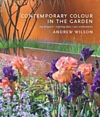 Contemporary Color in the Landscape: Top Designers, Inspiring Ideas, New Combinations (Hardcover)