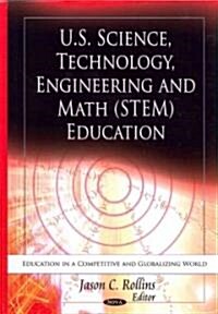 U.S. Science, Technology, Engineering & Math (Stem) Education (Hardcover, UK)