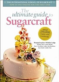The Ultimate Guide to Sugarcraft (Paperback)