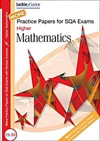 More Higher Mathematics Practice Papers for SQA Exams (Online Resource)