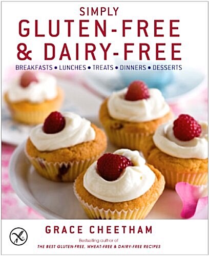 Simply Gluten-Free and Dairy-Free (Hardcover)