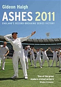 Ashes : Englands Record-breaking Series Victory (Hardcover)