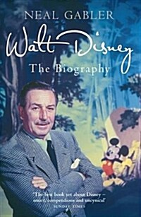 Walt Disney : The Biography (Paperback)