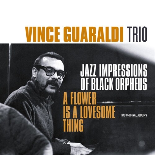 [수입] Vince Guaraldi Trio - Jazz Impressions Of Black Orpheus / A Flower Is A Lovesome Thing [180g 오디오파일 2LP][디지털 리마스터드]