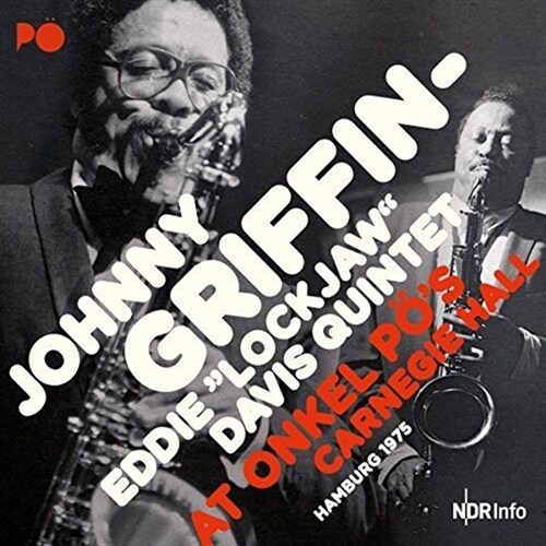[수입] Johnny Griffin - At Onkel POs Carnegie Hall Hamburg 1975 [180g 2LP][디지털 리마스터드]