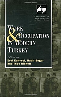 Work and Occupation in Modern Turkey (Hardcover)