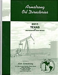 Armstrong Oil Directory 2011 Texas and Southeastern New Mexico (Paperback)