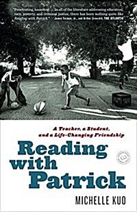 Reading with Patrick: A Teacher, a Student, and a Life-Changing Friendship (Paperback)