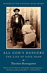 All Gods Dangers: The Life of Nate Shaw (Paperback)