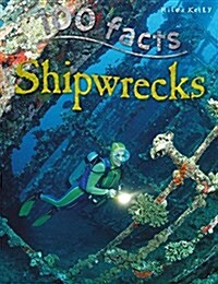 100 Facts Shipwrecks (Paperback)