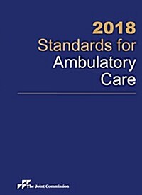 Standards for Ambulatory Care 2018 (Paperback, Spiral)