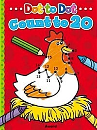 Dot to Dot Count and Colour 1 to 20 (Paperback)