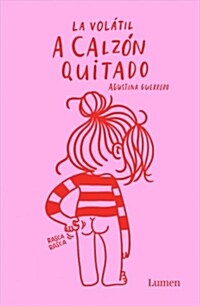 A Calz? Quitado / Laying It Out Bare (Hardcover)