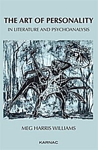 The Art of Personality in Literature and Psychoanalysis (Paperback)