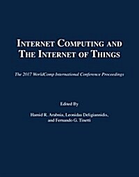 Internet Computing and Internet of Things (Paperback)