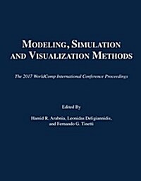 Modeling, Simulation and Visualization Methods (Paperback)